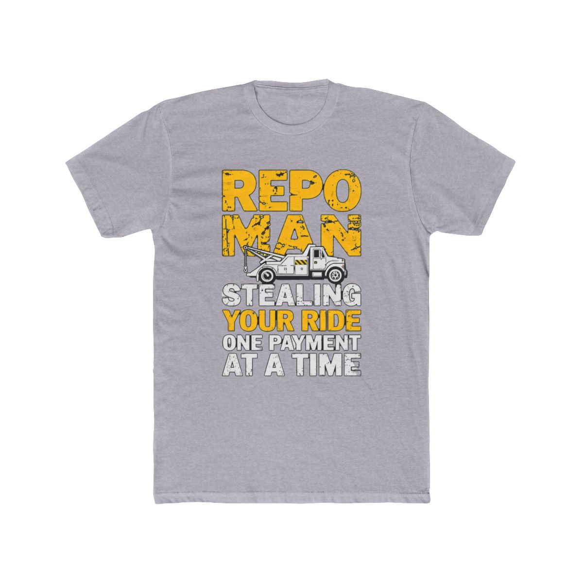 Repo Man Tow Truck Humor T Shirt | R.E.P.O
